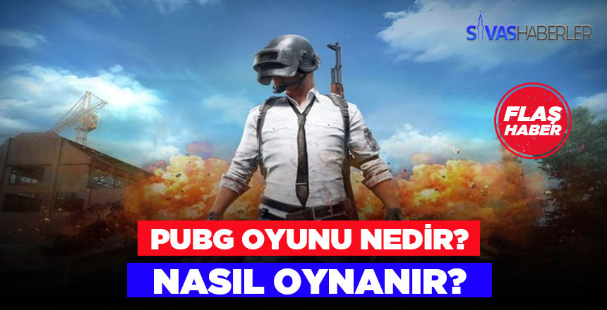 PUBG Oyunu Nedir ve Nasıl Oynanıyor? PUBG Oyunu Nedir ve Nasıl Oynanıyor?