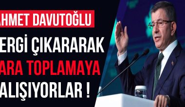 Ahmet Davutoğlu “Vergi çıkararak para toplamaya çalışıyorlar” Ahmet Davutoğlu “Vergi çıkararak para toplamaya çalışıyorlar”
