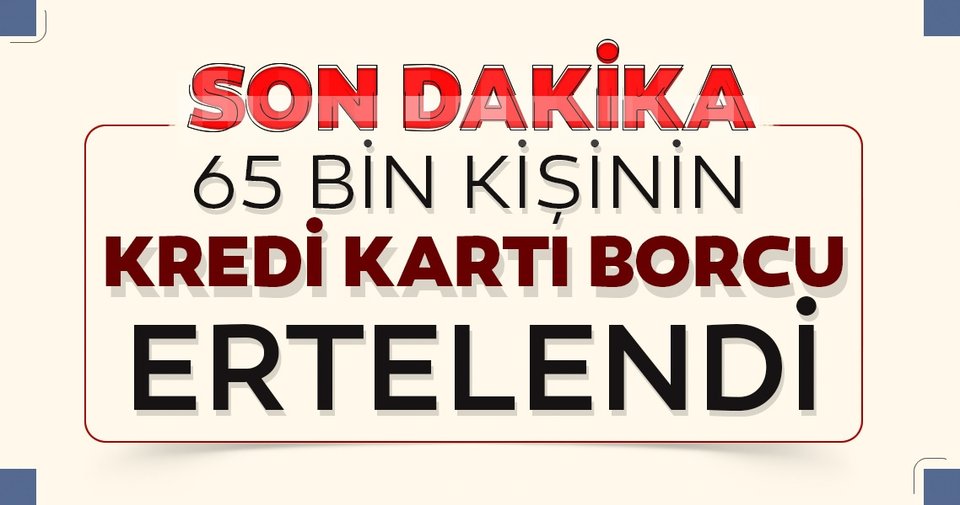 Vakıfbank duyurdu! 65 bin kişinin kredi kartı borcu ertelendi